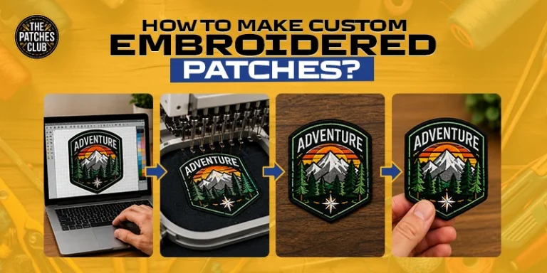 How To Make Custom Embroidered Patches in 2026