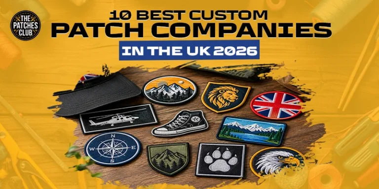10 Best Custom Patch Companies in the UK 2026