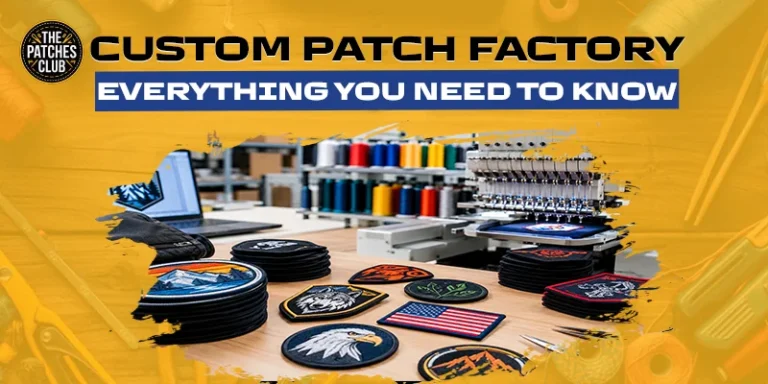 Custom Patch Factory Everything You Need to Know