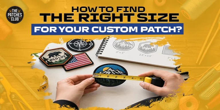 How To Find The Right Size For Your Custom Patch