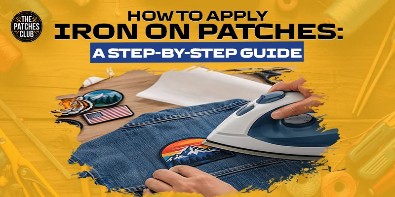 How to Apply Iron On Patches: A Step-by-Step Guide