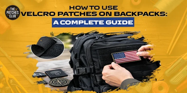 How to Use Velcro Patches on Backpacks A Complete Guide