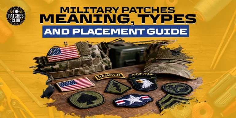 Military Patches Meaning, Types and Placement Guide